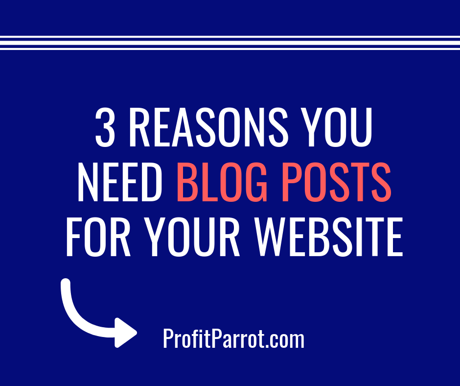 reasons you need blog posts for your website
