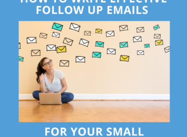 how to write effective follow up emails for your small business