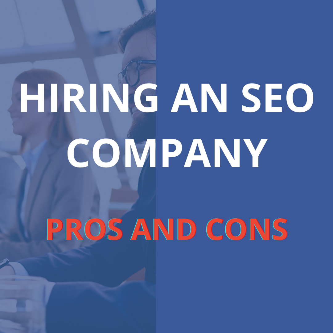 pros and cons of Hiring an SEO Company