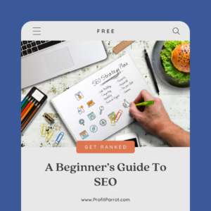 A Free Beginner’s Guide To SEO