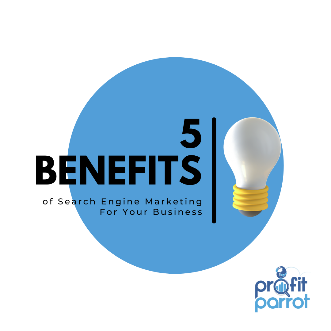 5 Benefits of search engine marketing for your. business (2)