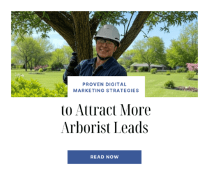 Attract More Arborist Leads